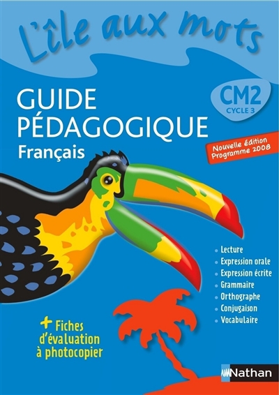 Français CM2 : guide pédagogique