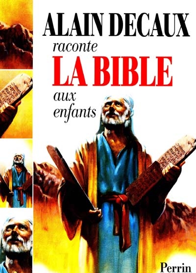 Alain Decaux raconte la Bible aux enfants