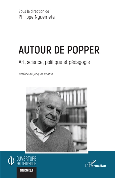 Autour de Popper : art, science, politique et pédagogie