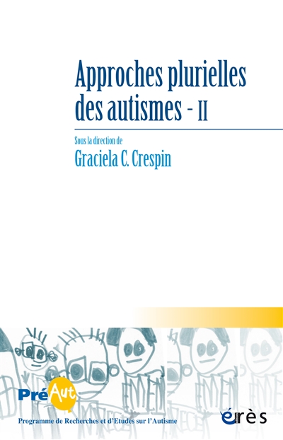 Cahiers de Préaut, n° 14. Approches plurielles des autismes (2)