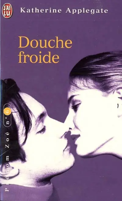 Prénom Zoé. Vol. 6. Douche froide