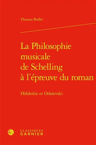 La philosophie musicale de Schelling à l'épreuve du roman : Hölderlin et Odoïevski