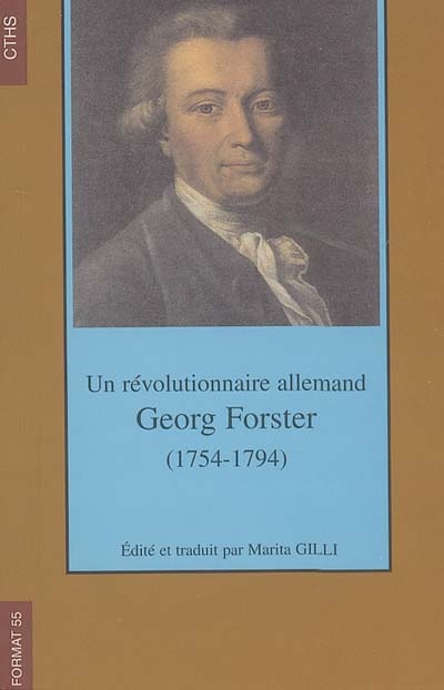 Un révolutionnaire allemand, Georg Forster (1754-1794)