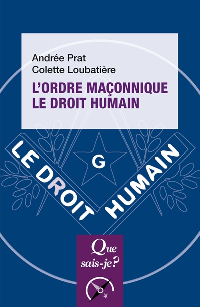 L'ordre maçonnique le Droit humain - Andrée Prat