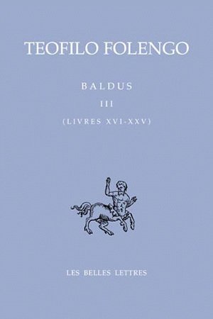 Baldus. Vol. 3. Livres XVI-XXV