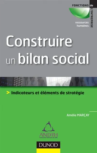 Construire un bilan social : indicateurs et éléments de stratégie