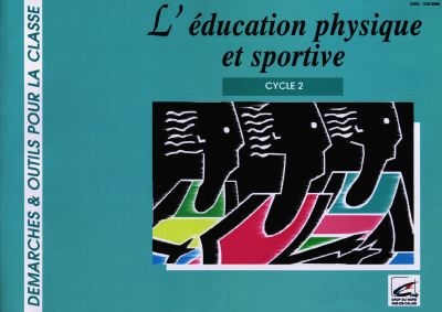 L'éducation physique et sportive au cycle 2