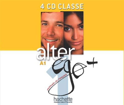 Alter ego + 1, méthode de français, A1 : 4 CD classe