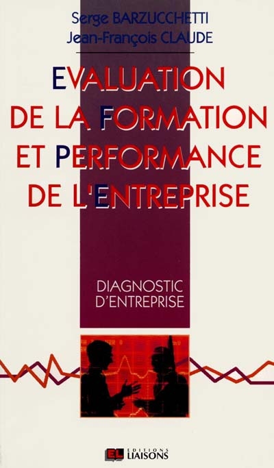 Evaluation de la formation et performance de l'entreprise