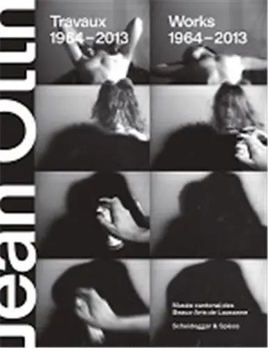 Jean Otth Travaux 1964-2013