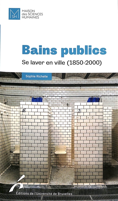 Bains publics : se laver en ville (1850-2000)