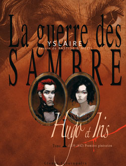 La guerre des Sambre. Hugo & Iris. Vol. Chapitre 1. Le mariage d'Hugo : printemps 1830