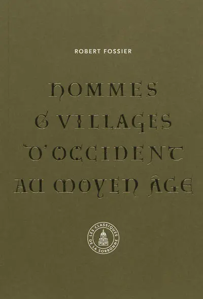 Hommes et villages d'Occident au Moyen Age