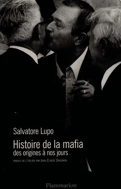 Histoire de la mafia : des origines à nos jours