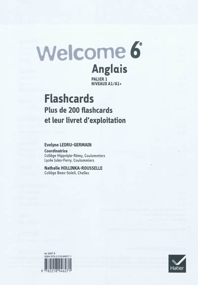 Welcome, anglais, 6e : palier 1, niveaux A1-A1+ : flashcards