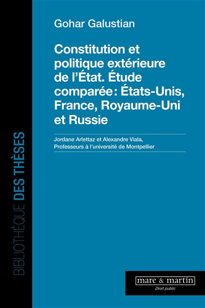 Constitution et politique extérieure de l'Etat : étude comparée : Etats-Unis, France, Royaume-Uni et Russie