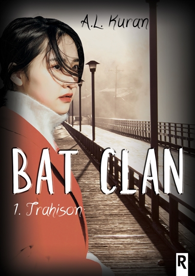 Bat clan. Vol. 1. Trahison : hope for the best, but prepare for the worst
