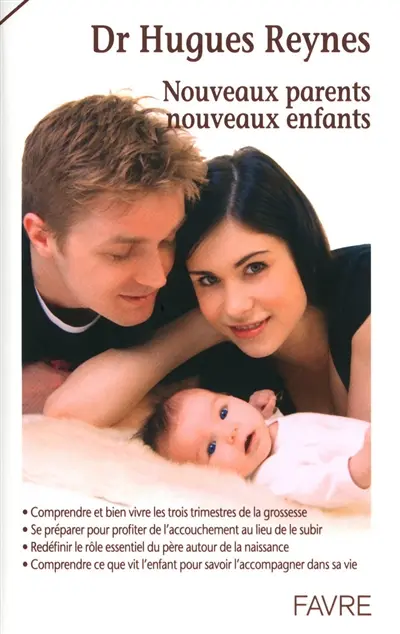 Nouveaux parents, nouveaux enfants : comprendre et bien vivre les trois trimestres de la grossesse, se préparer pour profiter de l'accouchement au lieu de le subir, redéfinir le rôle essentiel du père autour de la naissance, comprendre ce que vit l'enfant pour savoir l'accompagner dans sa vie