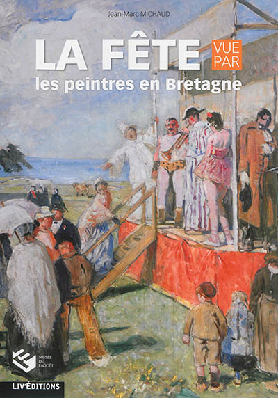 La fête vue par les peintres en Bretagne