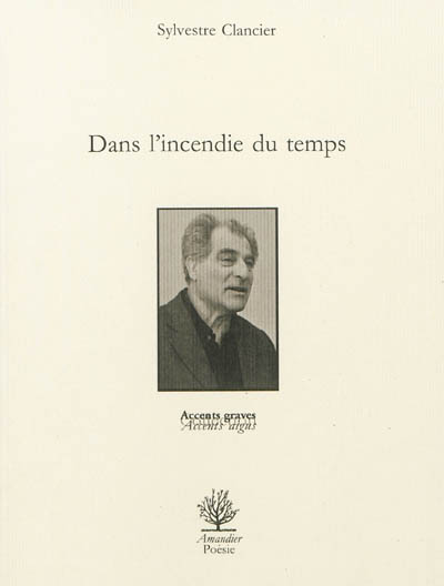 Dans l'incendie du temps