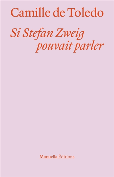 Si Stefan Zweig pouvait parler : mémoire d'un Européen face au réarmement de l'Europe