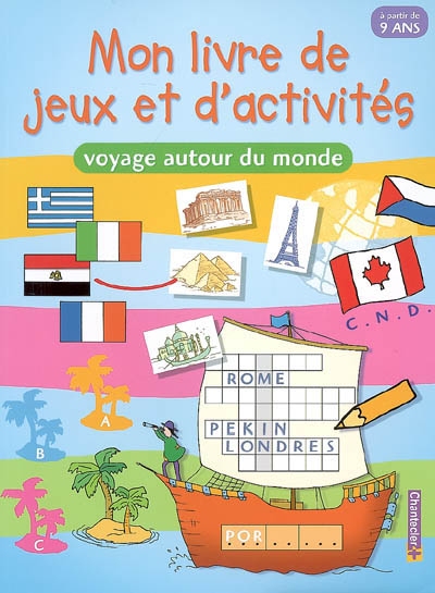 Mon livre de jeux et d'activités, à partir de 9 ans : voyage autour du monde