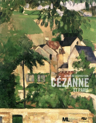 Cézanne et Paris : album de l'exposition