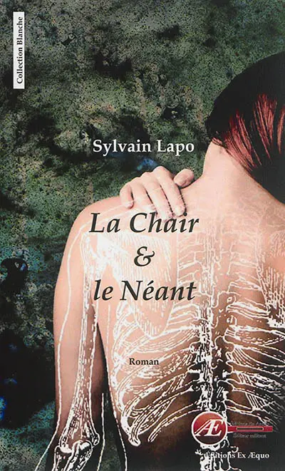 La chair & le néant