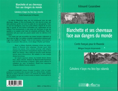 Blanchette et ses chevreaux face aux dangers du monde : conte français pour le Rwanda. Gahukera n'izayo mu bico bya rubanda
