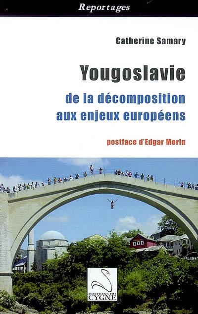 Yougoslavie : de la décomposition aux enjeux européens