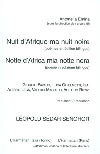 Nuit d'Afrique ma nuit noire : poèmes en édition bilingue. Notte d'Africa mia notte nera : poésie in edizione bilingue