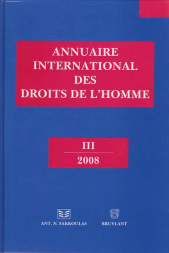 Annuaire international des droits de l'homme. Vol. 3. 2008