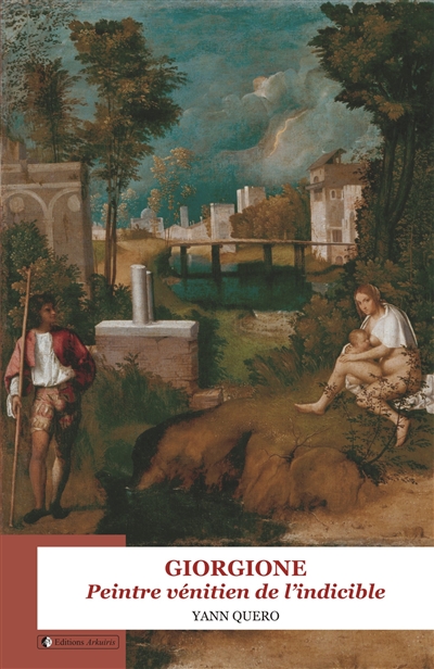 giorgione : peintre vénitien de l'indicible