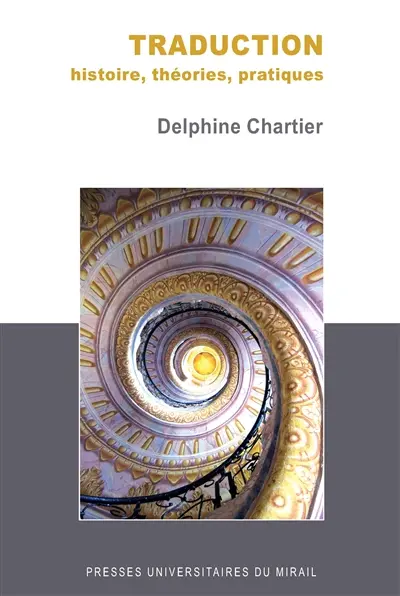 Traduction : histoire, théories, pratiques