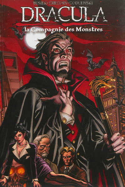 Dracula : la compagnie des monstres. Vol. 1