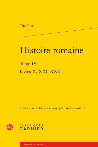 Histoire romaine. Vol. 4. Livres X, XXI, XXII