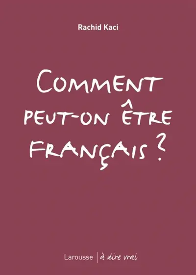 Comment peut-on être Français ?