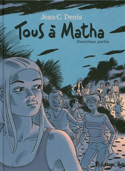 Tous à Matha. Vol. 2