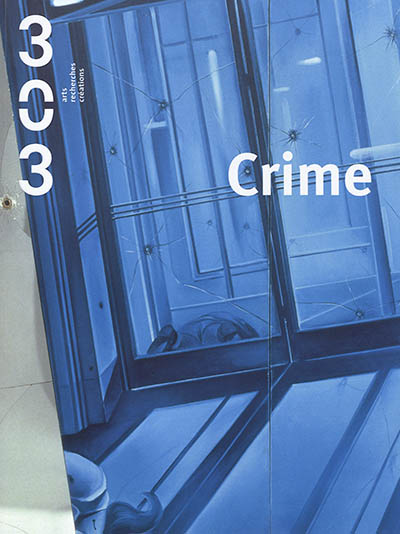 Trois cent trois-Arts, recherches et créations, n° 157. Crime