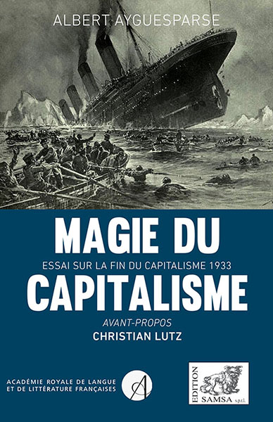 Magie du capitalisme : essai sur la fin du capitalisme : 1933