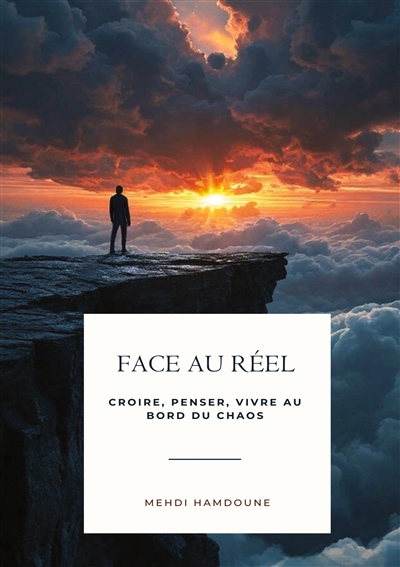 Face au réel : CROIRE,...