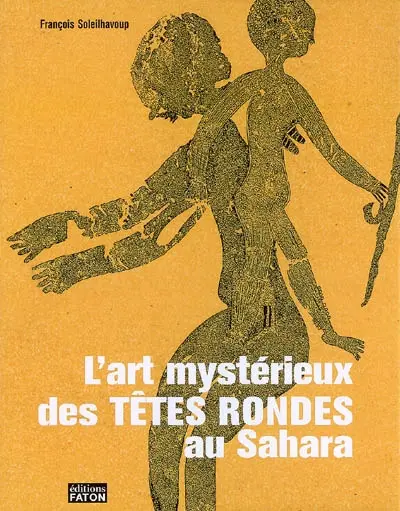 L'art mystérieux des têtes rondes au Sahara