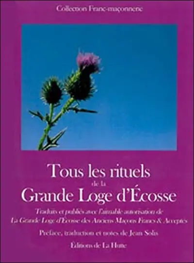 Tous les rituels de la Grande Loge d'Ecosse