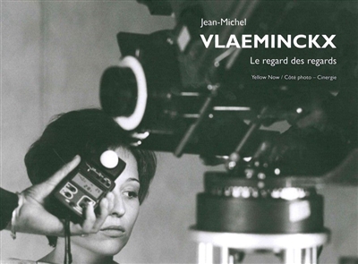 Jean-Michel Vlaeminckx, le regard des regards
