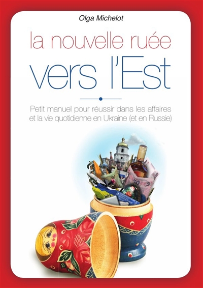 La nouvelle ruée vers l'Est