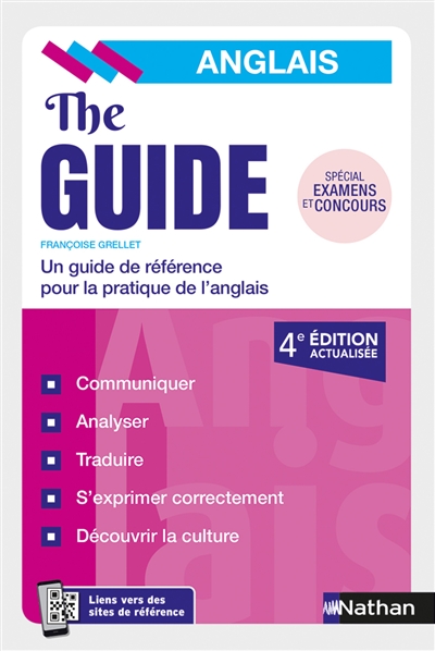 The guide, anglais : un guide de référence pour la pratique de l'anglais : spécial examens et concours