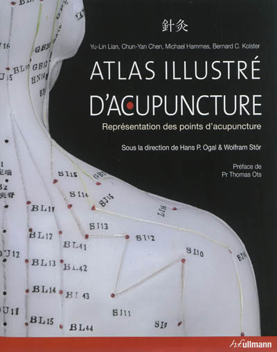 Atlas illustré d'acupuncture : représentation des points d'acupuncture