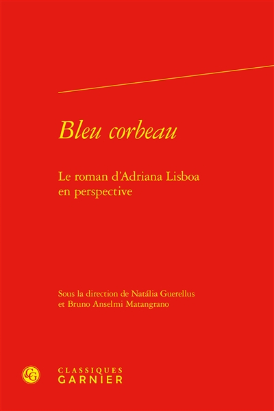 Bleu corbeau : le roman...