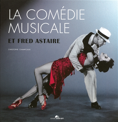 La comédie musicale et Fred Astaire
