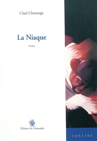 La niaque : théâtre